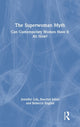 Book cover of: Superwoman Myth. By: Jennifer Loh