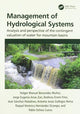Book cover of: Management of Hydrological Systems. By: Holger Manuel Benavides Muñoz