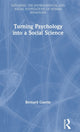 Book cover of: Turning Psychology into a Social Science. By: Bernard Guerin