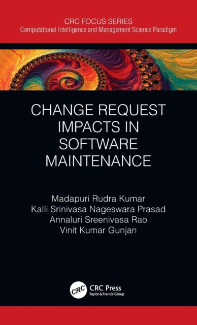 Book cover of: Change Request Impacts in Software Maintenance. By: M. Rudra Kumar