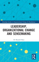 Book cover of: Leadership, Organizational Change and Sensemaking. By: Ronald Skea