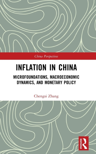 Book cover of: Inflation in China. By: Chengsi Zhang
