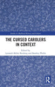 Book cover of: Cursed Carolers in Context. By: Lynneth Miller Renberg