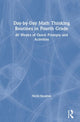 Book cover of: Day-by-Day Math Thinking Routines in Fourth Grade. By: Nicki Newton