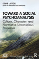 Book cover of: Toward a Social Psychoanalysis. By: Lynne Layton