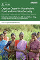 Book cover of: Orphan Crops for Sustainable Food and Nutrition Security. By: Stefano Padulosi