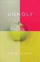 Book cover of: Unholy. By: Diane Flacks
