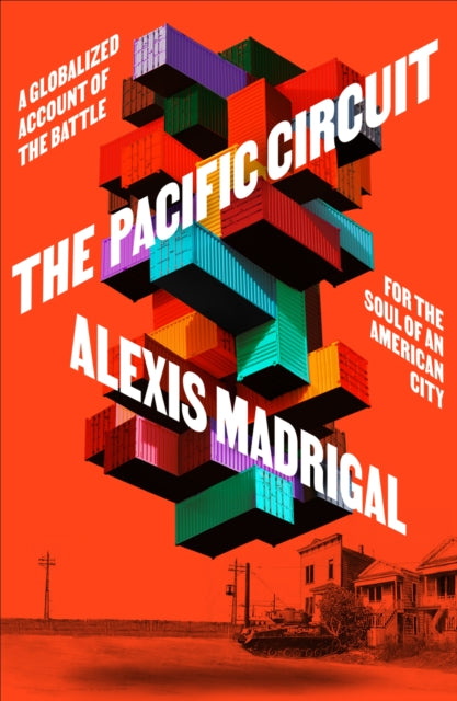 Book cover of: Pacific Circuit. By: Alexis Madrigal