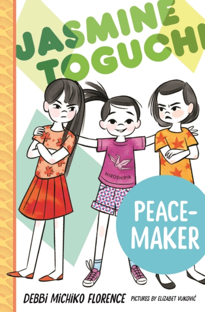 Book cover of: Jasmine Toguchi, Peace-maker. By: Debbi Michiko Florence