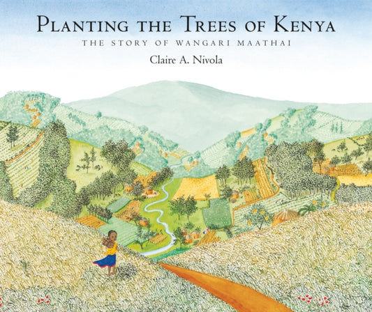 Book cover of: Planting the Trees of Kenya. By: Claire A. Nivola