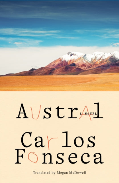 Book cover of: Austral. By: Carlos Fonseca