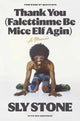 Book cover of: Thank You (Falettinme Be Mice Elf Agin). By: Sly Stone