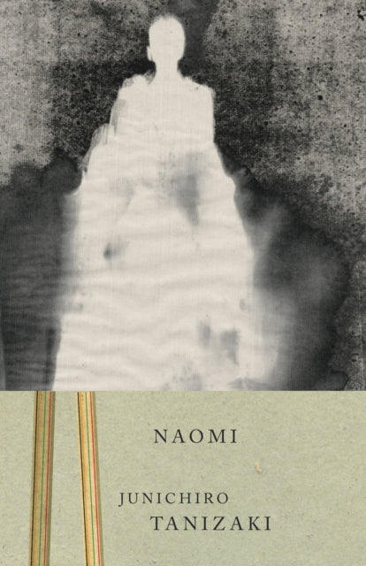 Book cover of: Naomi. By: 谷崎潤一郎