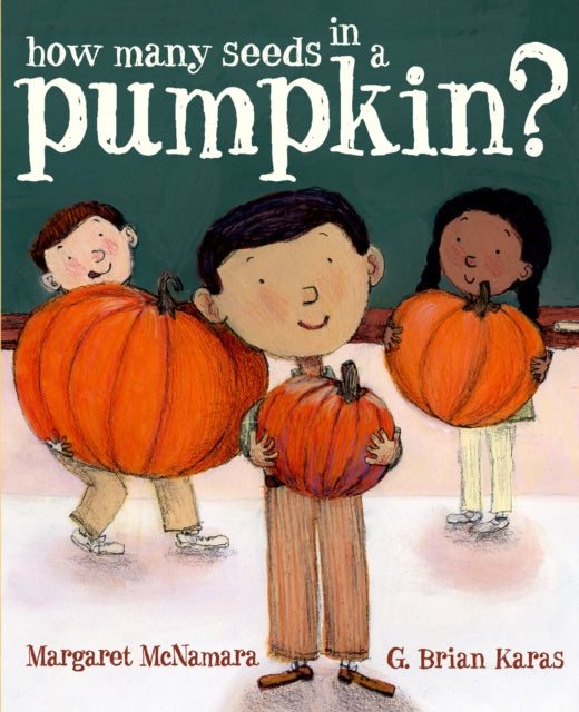 Book cover of: How Many Seeds in a Pumpkin? (Mr. Tiffin's Classroom Series). By: Margaret McNamara