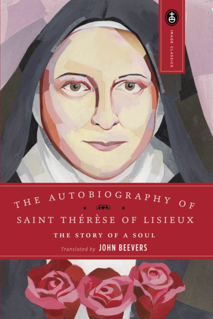 Book cover of: Autobiography of Saint Therese. By: John Beevers
