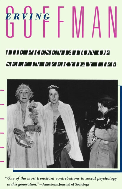Book cover of: Presentation of Self in Everyday Life