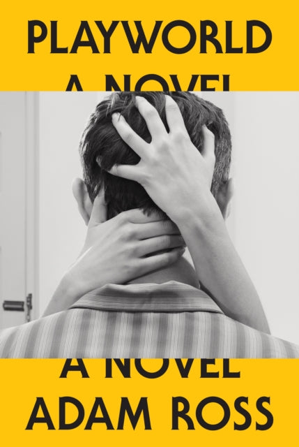 Playworld, A Novel 9780385351294 Adam Ross