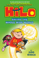 Book cover of: Hilo Book 2: Saving the Whole Wide World. By: Judd Winick