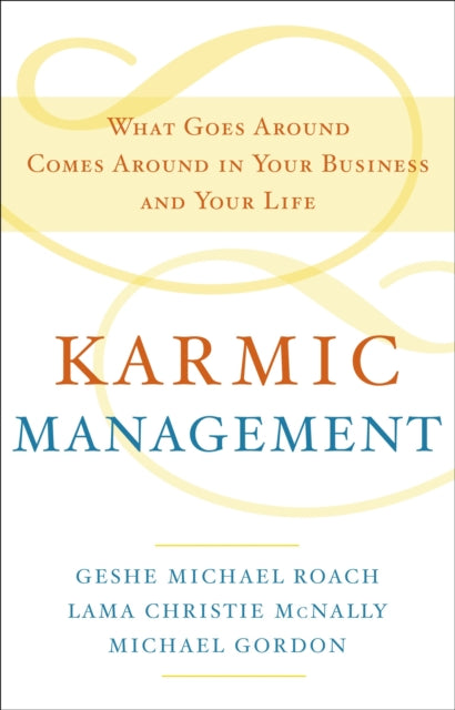 Book cover of: Karmic Management. By: Michael Roach