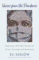 Book cover of: Voices from the Pandemic. By: Eli Saslow