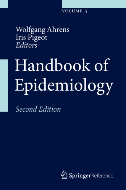 Book cover of: Handbook of Epidemiology. By: Wolfgang Ahrens