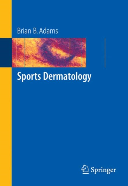 Book cover of: Sports Dermatology. By: Brian B. Adams