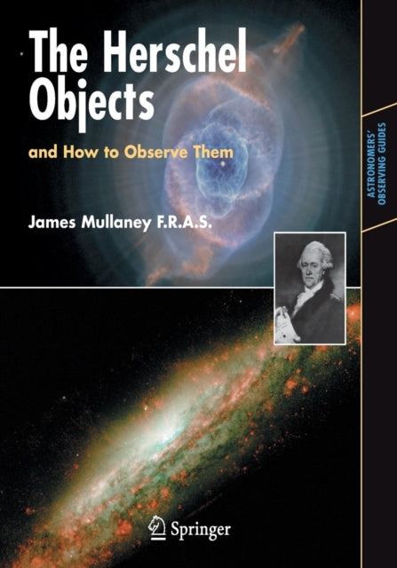 Book cover of: Herschel Objects and How to Observe Them. By: James Mullaney