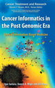Book cover of: Cancer Informatics in the Post Genomic Era