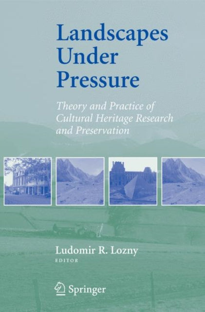 Book cover of: Landscapes under Pressure. By: Ludomir R. Lozny