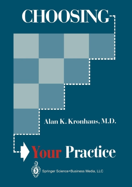 Book cover of: Choosing Your Practice