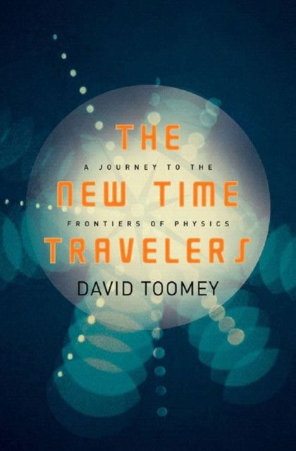 Book cover of: New Time Travelers. By: David M. Toomey