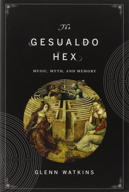 Book cover of: Gesualdo Hex. By: Glenn Watkins