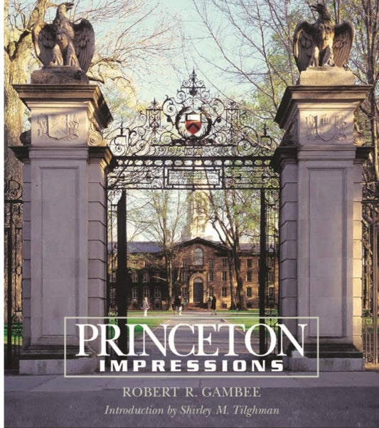 Book cover of: Princeton Impressions. By: Robert Gambee