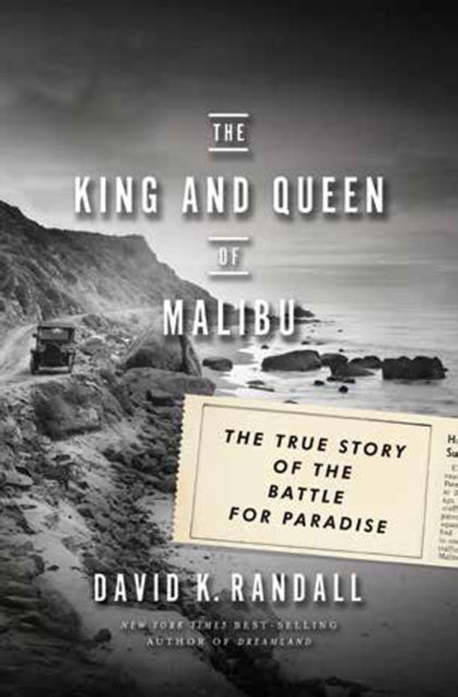 Book cover of: King and Queen of Malibu. By: David K. Randall