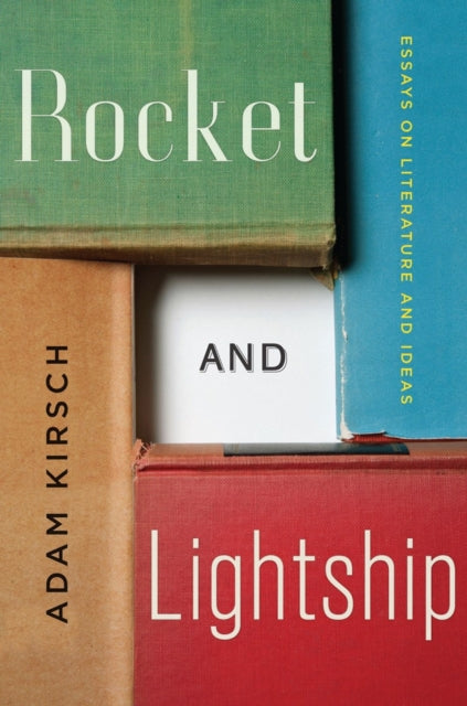 Book cover of: Rocket and Lightship. By: Adam Kirsch