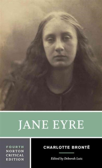 Jane Eyre, A Norton Critical Edition 9780393264876 Deborah Lutz