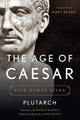Book cover of: Age of Caesar. By: Plutarch