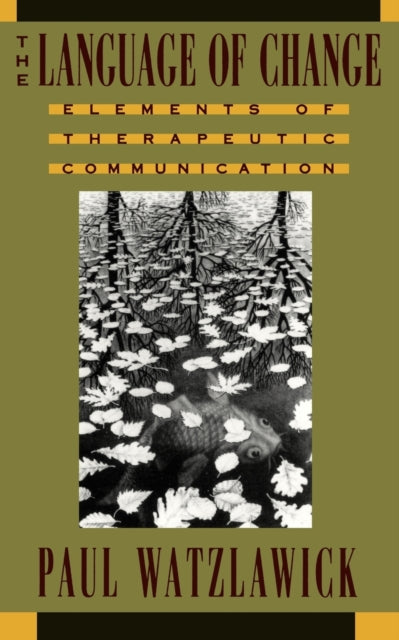 Book cover of: Language of Change. By: Paul Watzlawick