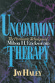 Book cover of: Uncommon Therapy. By: Jay Haley