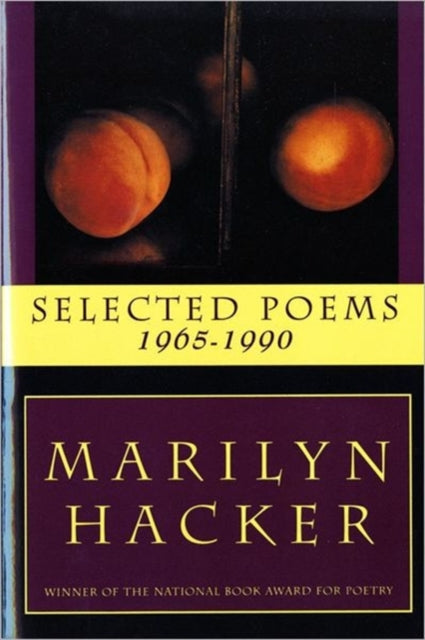 Book cover of: Selected Poems 1965-1990. By: Marilyn Hacker