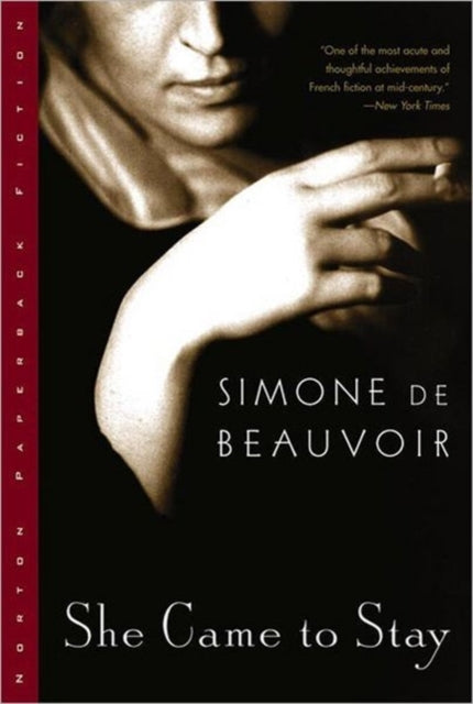 Book cover of: She Came to Stay. By: Simone de Beauvoir