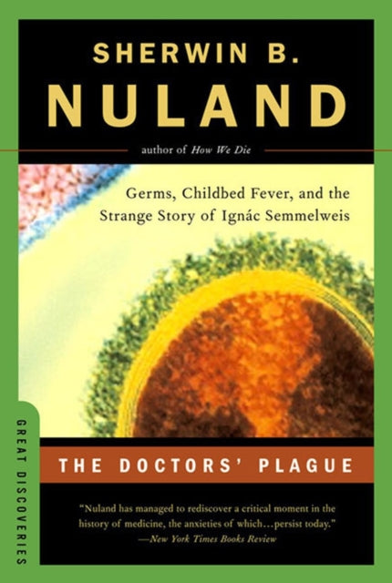 Book cover of: Doctors' Plague. By: Sherwin B. Nuland