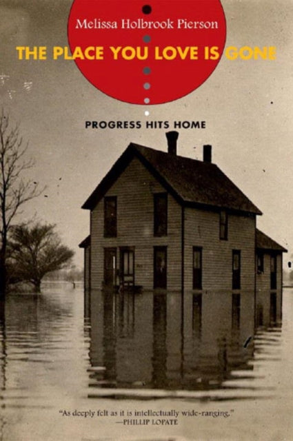 Book cover of: Place You Love Is Gone. By: Melissa Holbrook Pierson