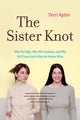 Book cover of: Sister Knot. By: Terri Apter