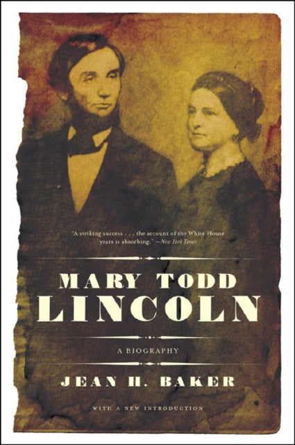 Book cover of: Mary Todd Lincoln. By: Jean H. Baker