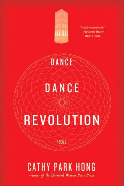 Book cover of: Dance Dance Revolution. By: Cathy Park Hong