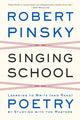 Book cover of: Singing School. By: Robert Pinsky