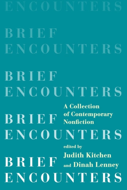 Book cover of: Brief Encounters. By: Judith Kitchen