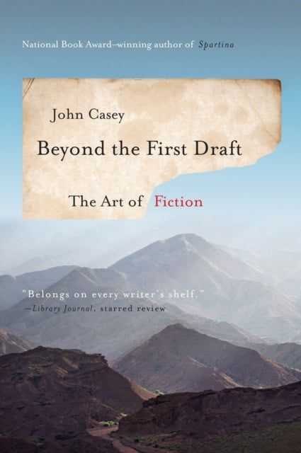Book cover of: Beyond the First Draft. By: John Casey