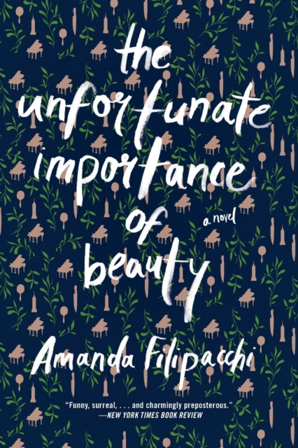 Book cover of: Unfortunate Importance of Beauty. By: Amanda Filipacchi